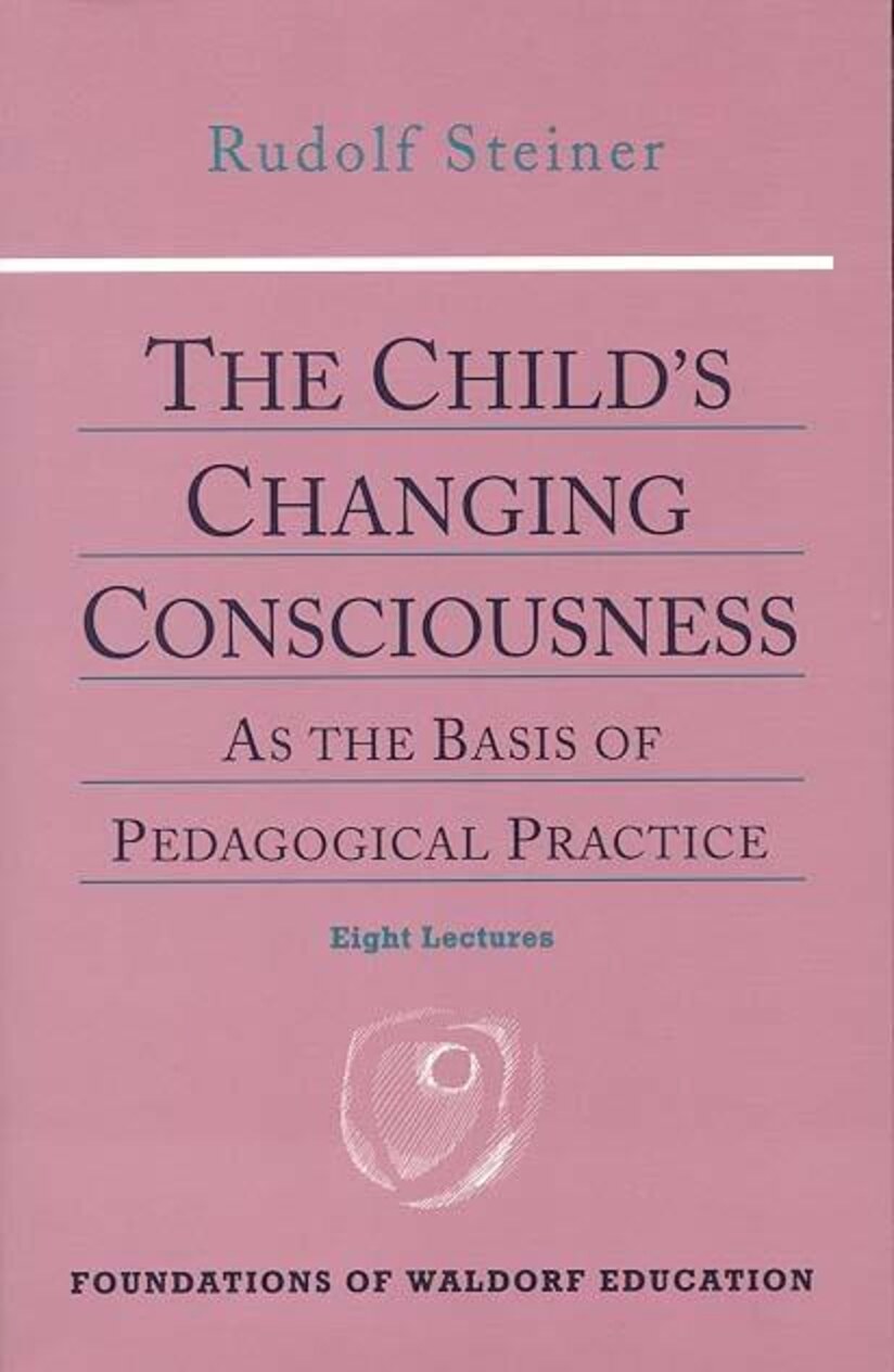 The Child's Changing Consciousness