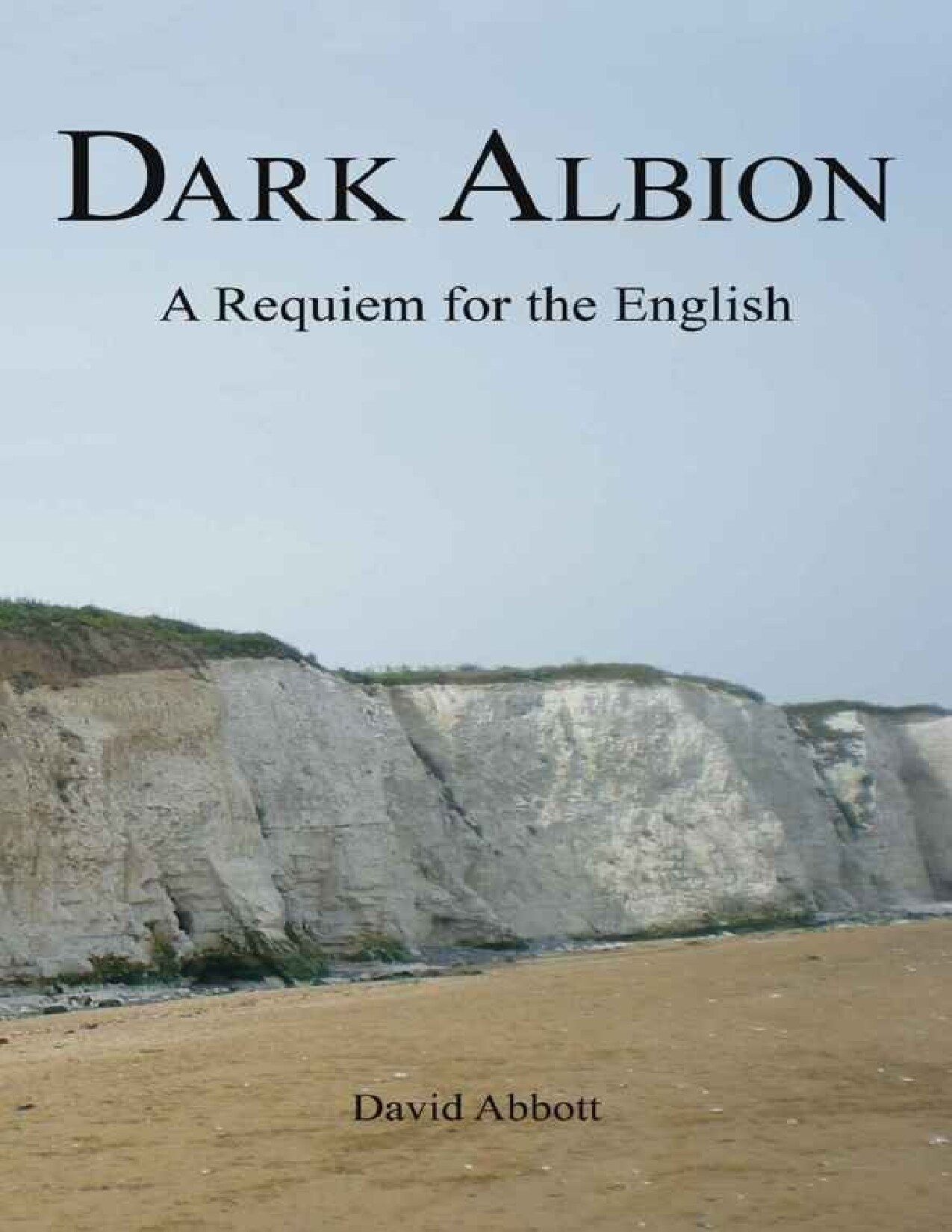 Dark Albion: A Requiem for the English