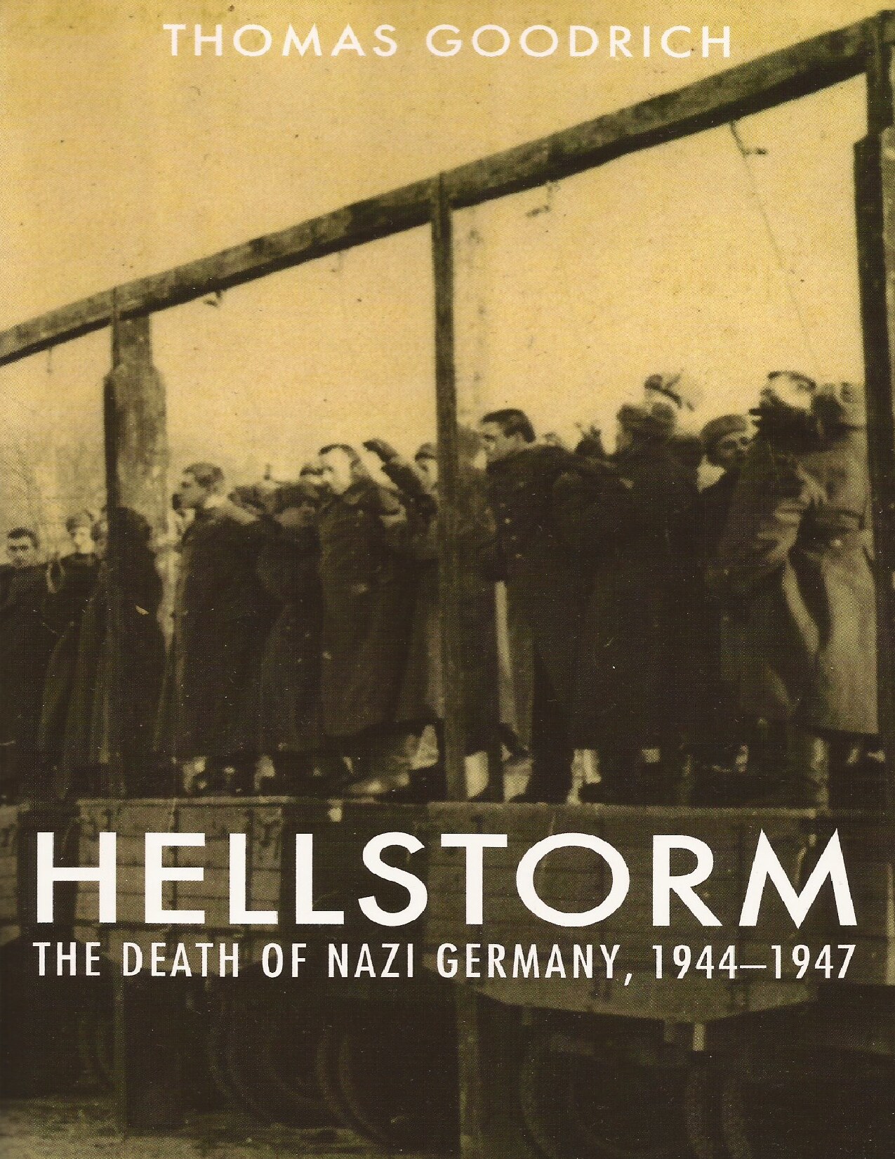 Hellstorm: The Death of Nazi Germany, 1944-1947