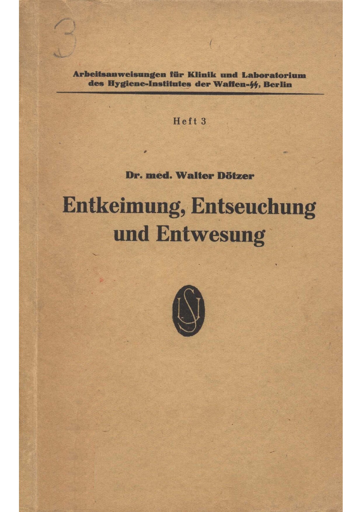 Entkeimung, Entseuchung und Entwesung