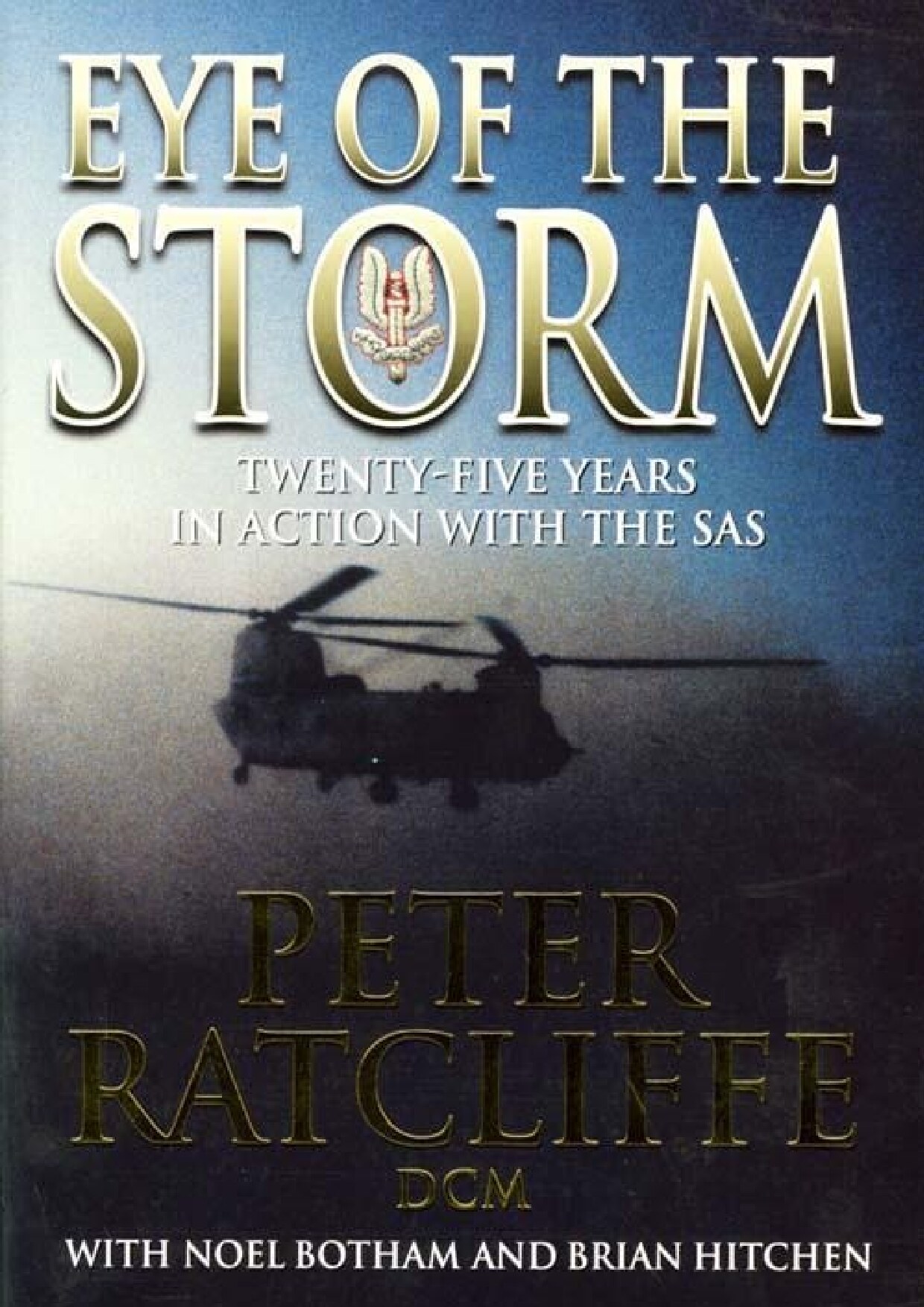 Eye of the Storm: Twenty-Five Years In Action With The SAS