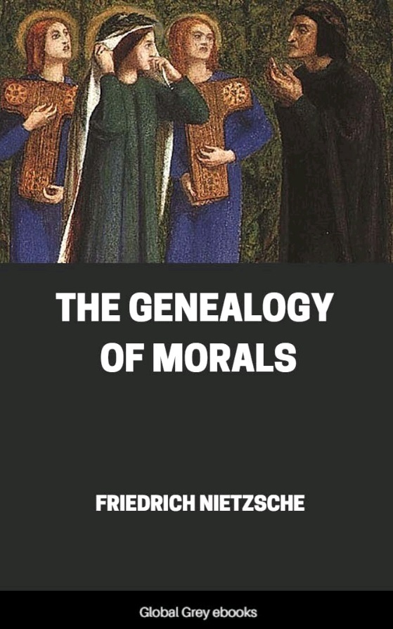 The Genealogy of Morals