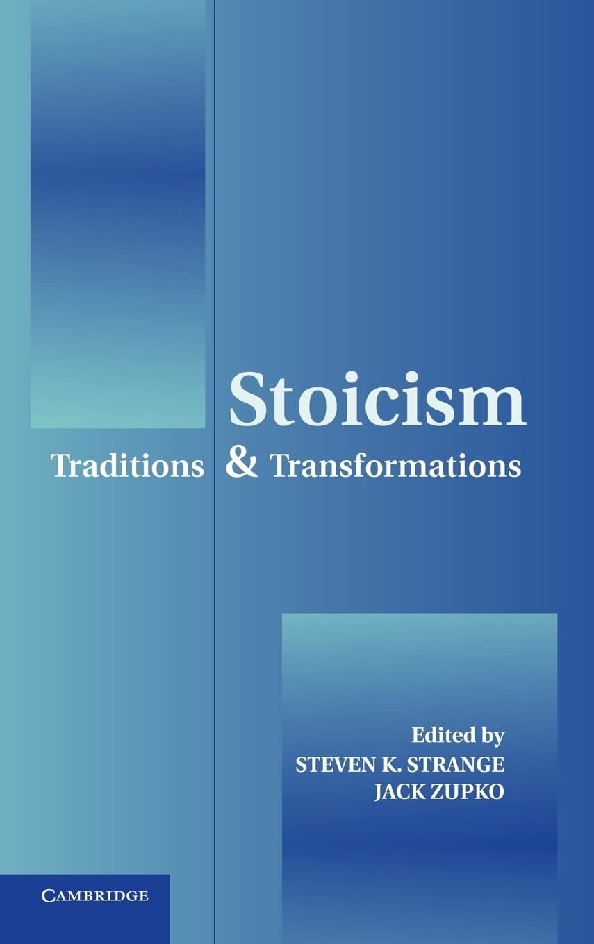 Stoicism: Traditions and Transformations