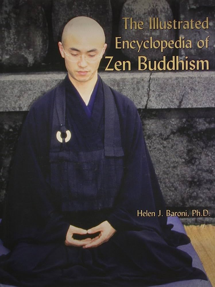 The Illustrated Encyclopedia of Zen Buddhism