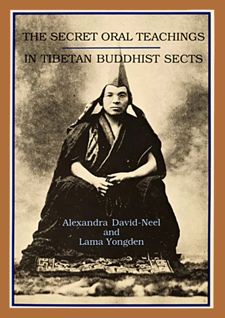 The Secret Oral Teachings in Tibetan Buddhist Sects