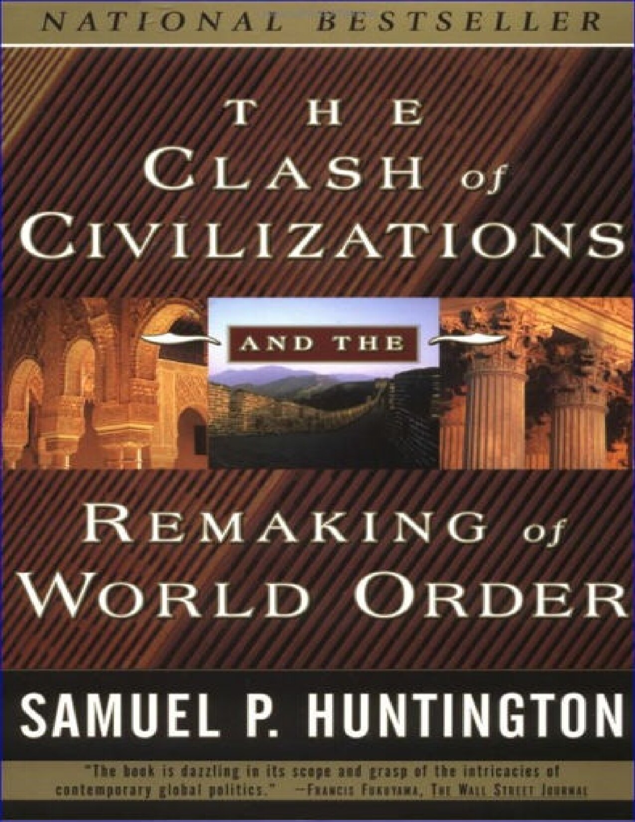 The Clash of Civilizations and the Remaking of World Order