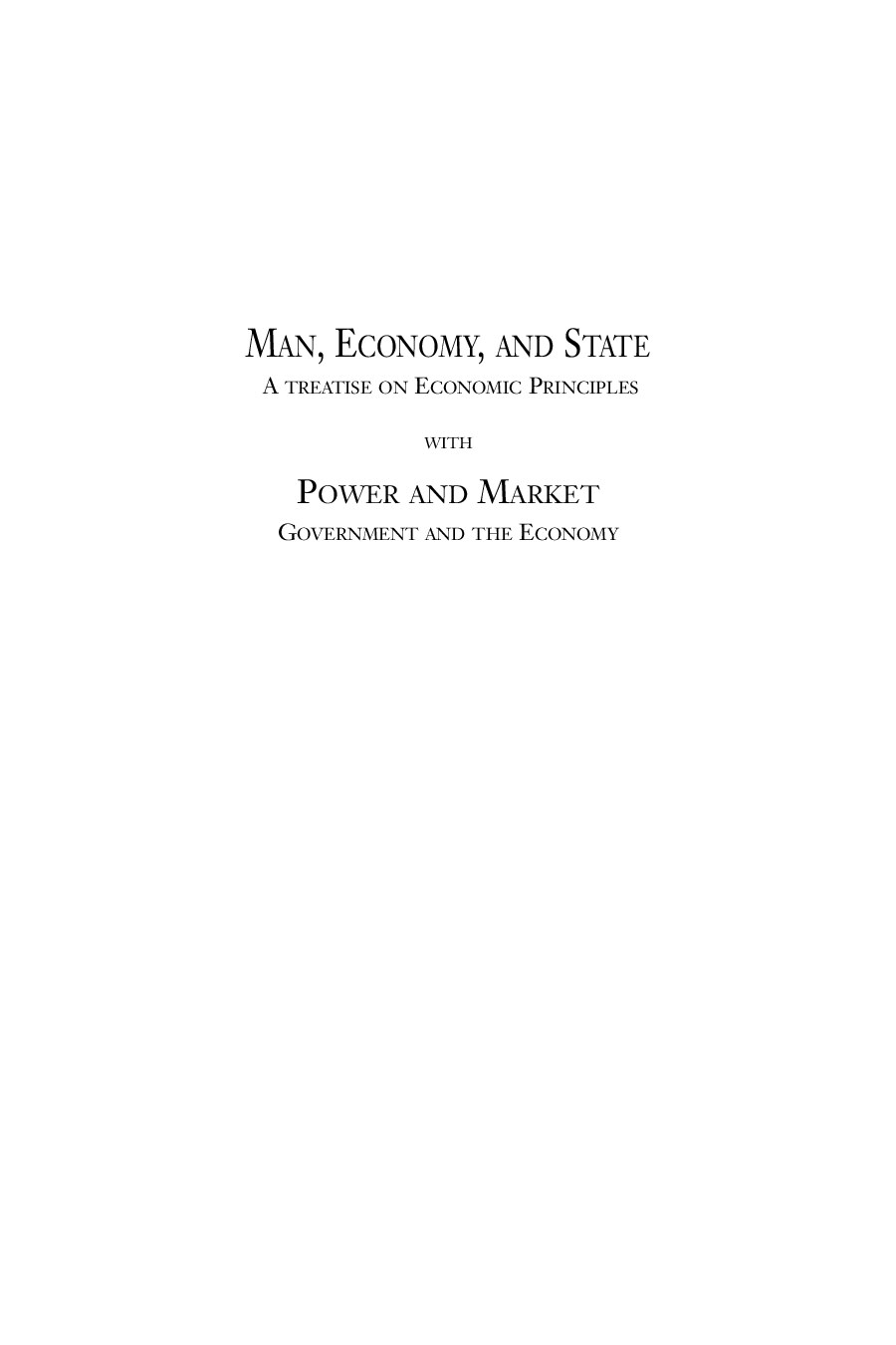 Man, Economy, and State with Power and Market