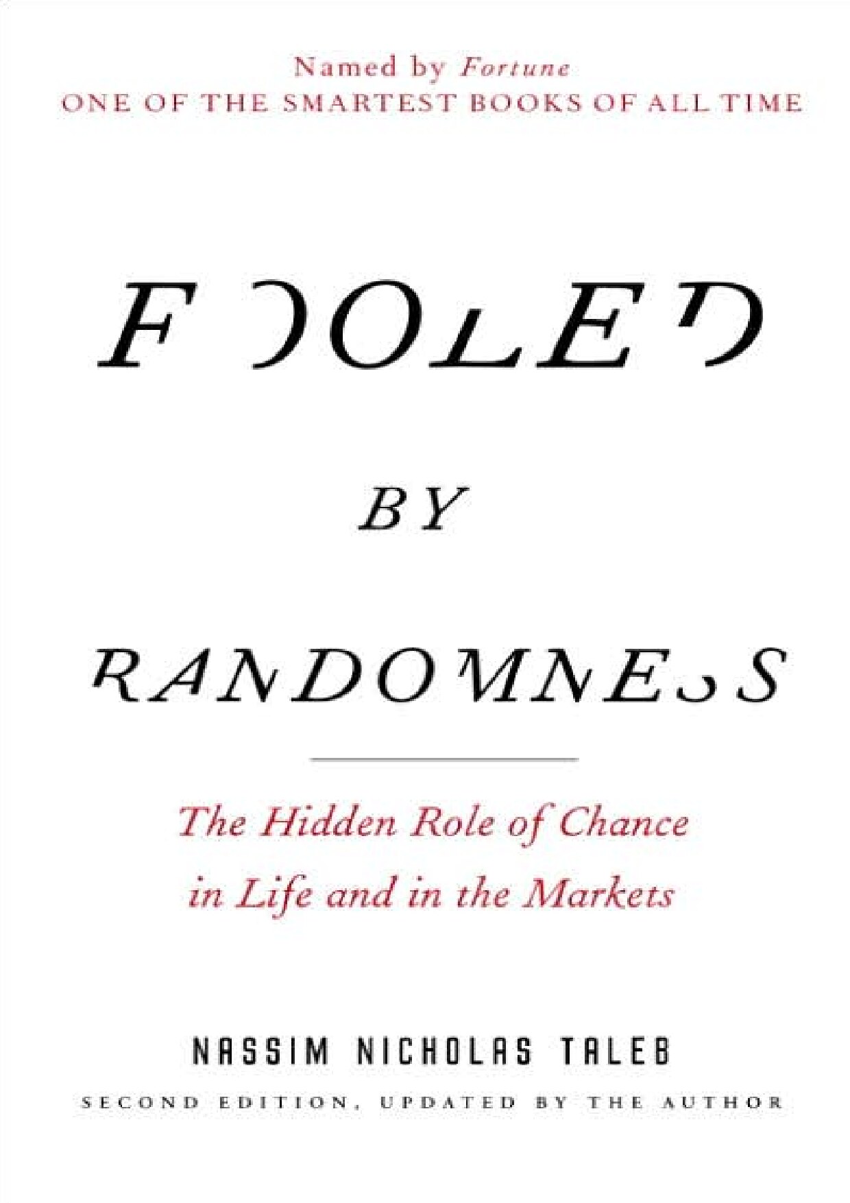 Nassim Nicholas Taleb - Fooled by Randomness_ The Hidden Role of Chance in the Markets and in Life