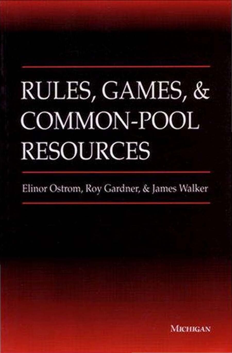 Rules, Games, and Common-Pool Resources