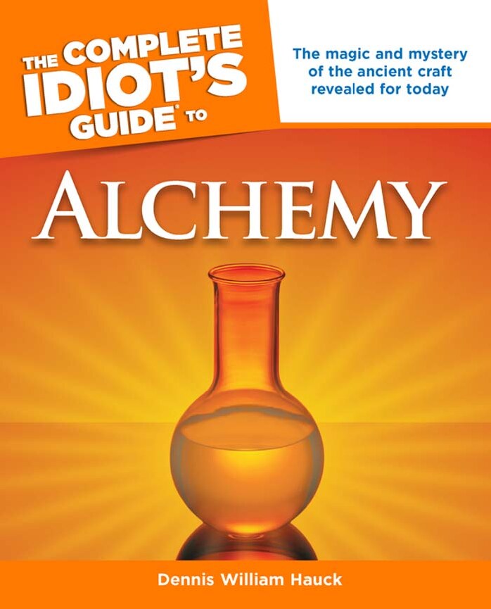 The Complete Idiot's Guide to Alchemy