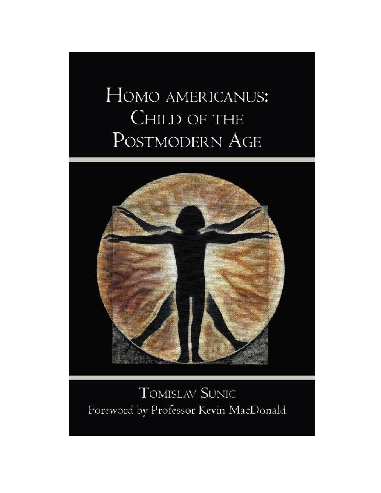 Homo Americanus : Child of the Postmodern Age