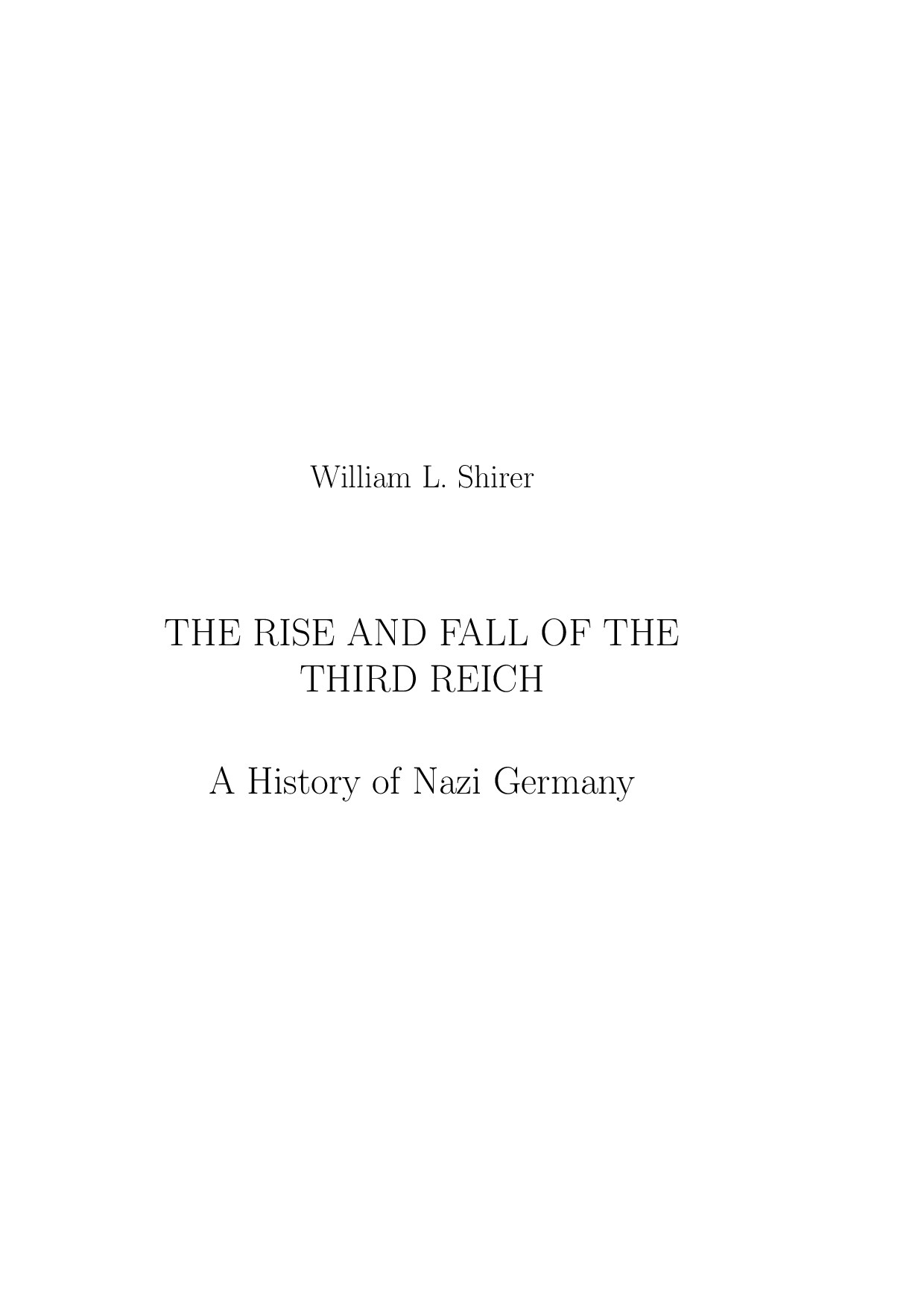 Shirer, William L.; Rise And Fall Of The Third Reich